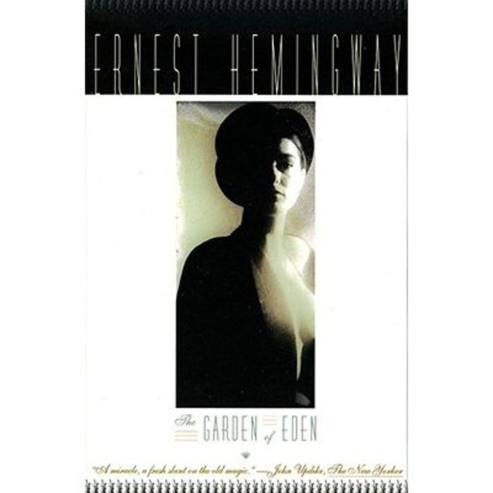 The Garden of Eden -- Ernest Hemingway
